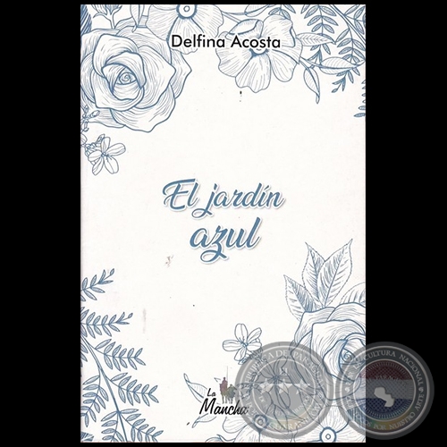 EL JARDÍN AZUL - Autora: DELFINA ACOSTA - Año 2021